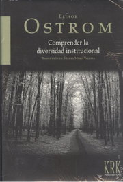 Comprender la diversidad institucional, Elinor Ostrom - KRK EDICIONES