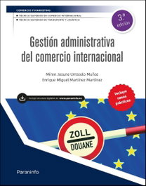 PARANINFO, Gestión administrativa del comercio internacional 3.ª edición 2026, Miren Josune Urrosolo Muñoz - PARANINFO