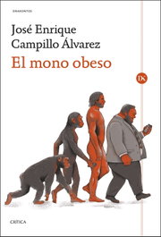 CRITICA, El mono obeso - José Enrique Campillo Álvarez