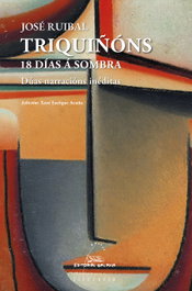 18 Días Á Sombra, José Ruibal - GALAXIA