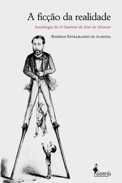 A ficção da realidade, Rodrigo Estramanho de Almeida - ALAMEDA
