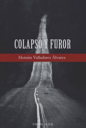 Colapso y furor, Hernán Valladares Álvarez - SAPERE AUDE