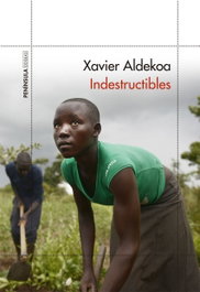 Indestructibles, Xavier Aldekoa - PENINSULA