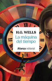 ALIANZA, La máquina del tiempo, H. G. Wells - ALIANZA