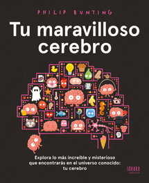 EDELVIVES, Tu maravilloso cerebro - Philip Bunting