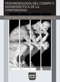 PLAZA Y VALDES, Fenomenologia del cuerpo y hermeneutica de la corporeidad