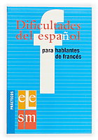 Dificultades del español para hablantes de francés, José Emilio Losana - SM