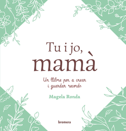 BROMERA EDICIONS, Tu i jo, mamà - BROMERA EDICIONS