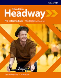 OXFORD UNIVERSITY PRESS, Headway Pre-Intermediate Workbook Without Key Fifth Edition, Soars, Liz & John / Mccaul - OXFORD UNIVERSITY PRESS