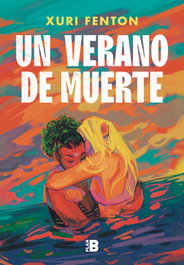 Un verano de muerte, Xuri Fenton - PLAN B