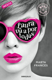 DEBOLSILLO, LAURA VA A POR TODAS, Marta Frances Clemente