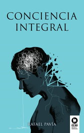 Conciencia Integral, Rafael Pavía - KOLIMA