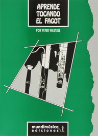 MUNDIMUSICA, Aprende tocando el fagot - Peter Wastall