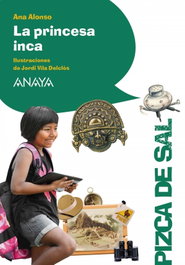 ANAYA La princesa inca, Ana Alonso - PIZCA DE SAL