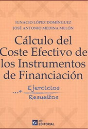 CALCULO DEL COSTE EFECTIVO DE LOS INSTRUMENTOS DE FINANCIACION, LOPEZ DOMINGUEZ - FUNDACION CONFEMETAL