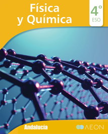 AEON, FISICA Y QUIMICA 4ºESO ANDALUCIA 25 - AA.VV