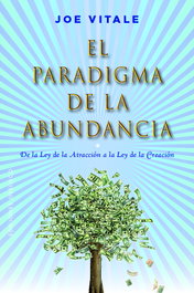 El paradigma de la abundancia, Joe Vitale - OBELISCO EDICIONES