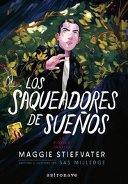 Astronave THE RAVEN BOYS 02. LOS SAQUEADORES DE SUENOS, Stephanie Williams - Astronave