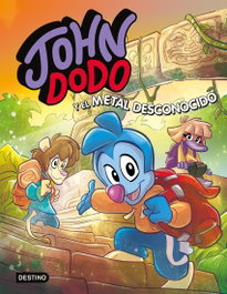 John Dodo 4. John Dodo y el metal desconocido, John Dodo - DESTINO INFANTIL