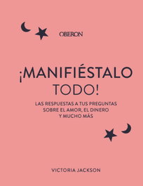 Manifiéstalo todo, Victoria Jackson - ANAYA