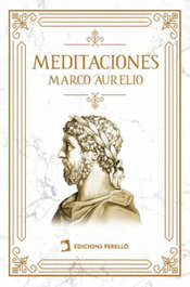 Meditaciones, Marco Aurelio - EDICIONES PERELLO