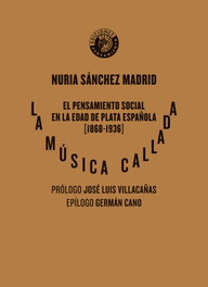 La música callada, Nuria Sánchez Madrid - CIRCULO BELLAS ARTES