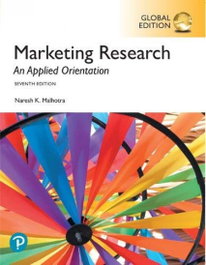 PEARSON-PRENTICE HALL, Marketing research: an applied orientation (Global Edition)