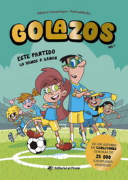 Golazos 01 - Este partido lo vamos a ganar, Alberto Casamayor - DEL PIRATA, EDICIONS