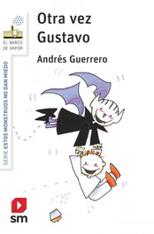 Otra vez Gustavo, Andrés Guerrero - SM