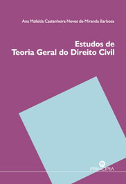 Estudos de Teoría Geral do Direito Civil, Ana Mafalda Miranda Barbosa - PRINCIPIA
