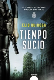 Tiempo sucio, Elio Quiroga - ALGAIDA