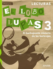 ANAYA, Lecturas 3. El Lobo Lupas. - ANAYA