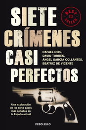 DEBOLSILLO, Siete crímenes casi perfectos - Rafael Reig