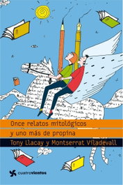 PLANETALECTOR, Once relatos mitológicos y uno más de propina, Tony Llacay; Montserrat Viladevall - PLANETALECTOR