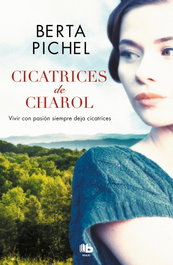 B DE BOLSILLO, CICATRICES DE CHAROL, Berta Pichel - B DE BOLSILLO