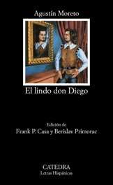 CATEDRA, El lindo don Diego - Agustín Moreto