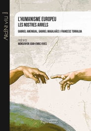 L´HUMANISME EUROPEU LES NOSTRES ARRELS, Gabriel Amengual - PAGES EDITORS