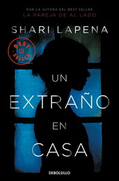UN EXTRAÑO EN CASA, Sjari Lapena - DEBOLSILLO