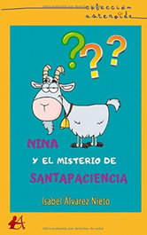 EDITORIAL ADARVE, Nina y el misterio de santapaciencia, Isabel Alvarez Nieto - EDITORIAL ADARVE