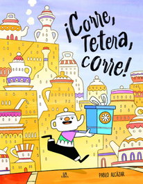 LIBSA, ¡Corre, Tetera, Corre! - Pablo Alcázar Alarcón