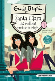 Santa Clara 1 - Las mellizas cambian de colegio, Enid Blyton - RBA MOLINO