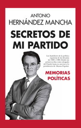 SECRETOS DE MI PARTIDO, Antonio Hernández Mancha - ALMUZARA EDITORIAL