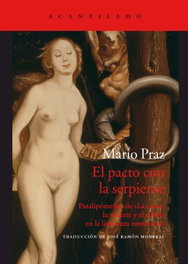 El pacto con la serpiente, Mario Praz - ACANTILADO EDITORIAL