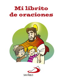 Mi Librito De Oraciones, VV.AA. - SAN PABLO EDITORIAL