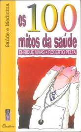DINALIVRO (PORT).100 MITOS DA SAUDE