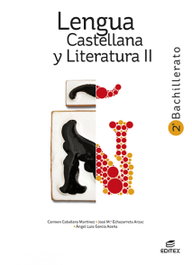 EDITEX, Lengua Castellana y Literatura II 2º Bachillerato - EDITEX