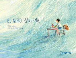 El niño ballena, Lulu Lima - JUVENTUD