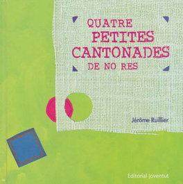 Quatre petites cantonades de no res, Ruillier Jerome - JOVENTUT, EDITORIAL
