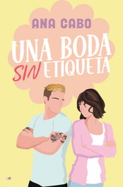 UNA BODA SIN ETIQUETA, Ana Cabo - EDICIONES KIWI