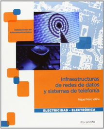 PARANINFO, Infraestructuras de redes de datos y sistemas de teléfonia - VV.AA.